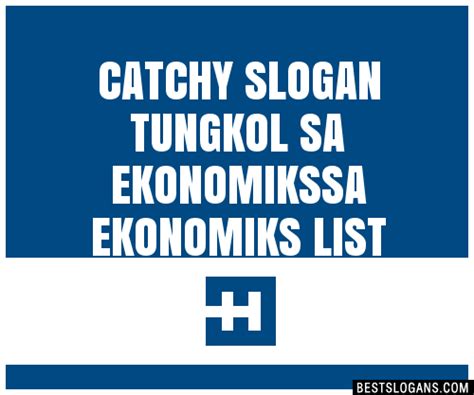 100 Catchy Tungkol Sa Ekonomikssa Ekonomiks Slogans 2024 Generator