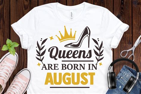 Queens Are Born In August Svg Queens Are Born In Svg Queen Etsy