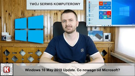 Windows 10 May 2019 Update Co Nowego Od Microsoft Youtube
