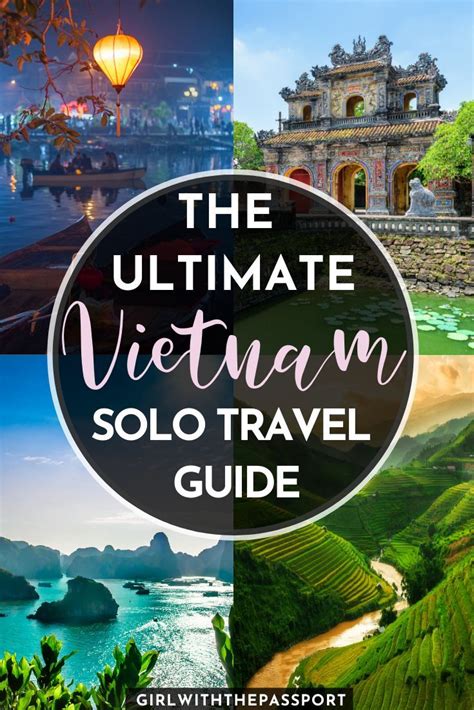 An Experts Guide To Vietnam Solo Travel Solo Travel Asia Travel