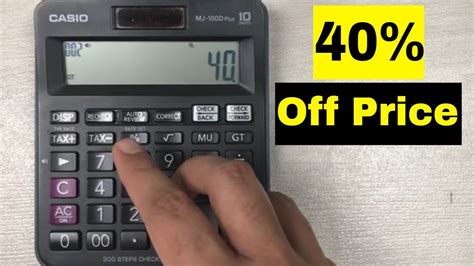 How To Calculate 40 Percent Off A Price On Calculator Youtube