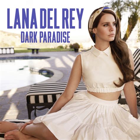 Dark Paradise Song Lana Del Rey Wiki Fandom Powered By Wikia
