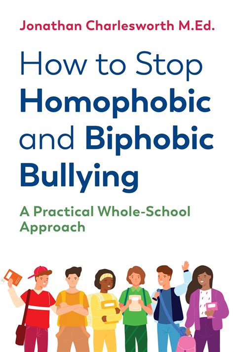 How To Stop Homophobic And Biphobic Bullying A Practical Whole School