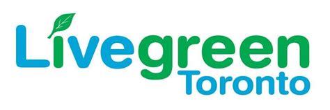 Submissions For 2014 Live Green Toronto Awards Are Now Open Urban Toronto