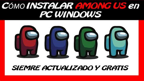 Como Descargar E Instalar Among Us Para Pc ️【gratis 2021】en Windows