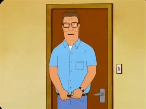 Yarn Why Is It Always About Asses With You Hank ~ King Of The Hill