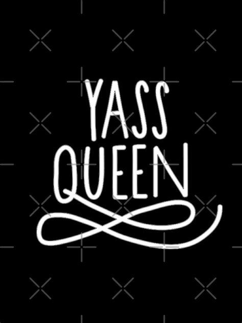 Yas Queen Iphone Case For Sale By Bossbabe Redbubble