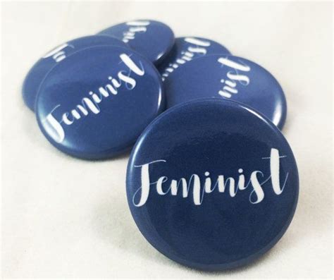 Feminist Feminist Button Empowered Women Patriarchy Etsy Feminist