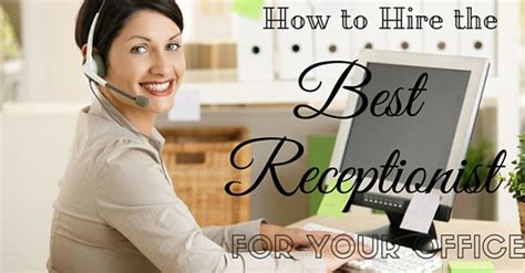 How To Hire A Receptionist For Your Office Wisestep