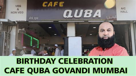 The Absolute Best Govandi Restaurant Caf Quba Revealed Youtube