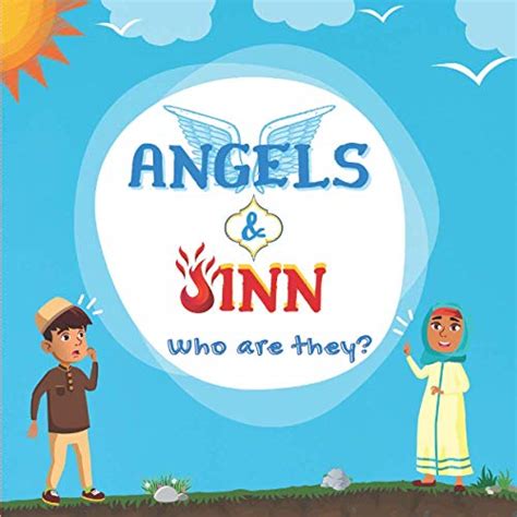 Angels And Jinn Who Are They Islamic Book For Muslim Kids Unfolding