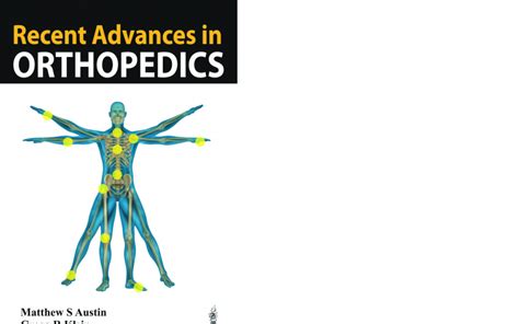 Recent Advances In Orthopaedics Orthopaedic Product News