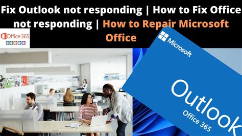 Fix Outlook Not Responding How To Fix Office Not Responding How To Repair Microsoft Office