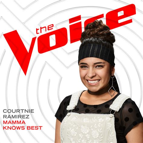 Mamma Knows Best The Voice Performance Single By Courtnie Ramirez