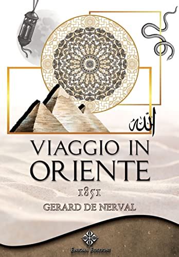 Viaggio In Oriente Italian Edition By Gérard De Nerval Goodreads