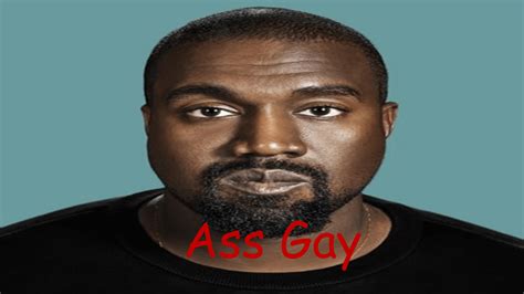 Ass Gay Rkanyewest