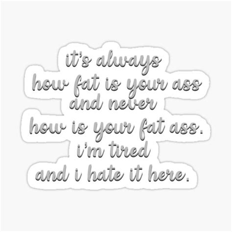 How Is Your Fat Ass Sticker For Sale By Markovic Markup Redbubble