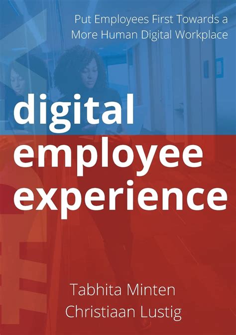 Digital Employee Experience Put Employees First Towards A More Human