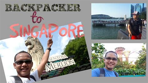 Backpacker To Singapore Youtube