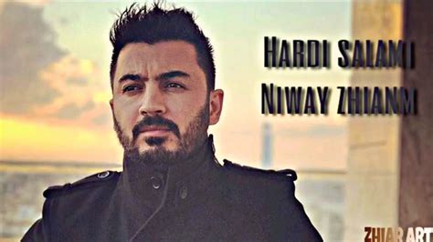 Hardi Salami Niway Zhianm New Hd 2018 Youtube