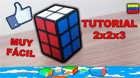 Tutorial Cubo De Rubik 2x2x3 Cómo Resolver El Cuboide 2x2x3 Cuboide