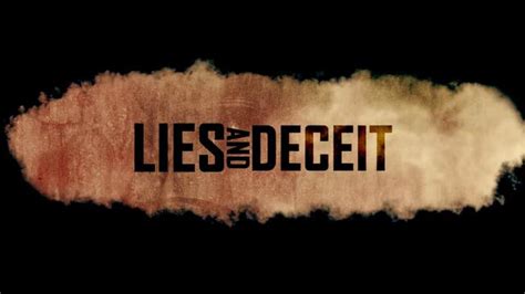 Lies And Deceit Trailer On Vimeo