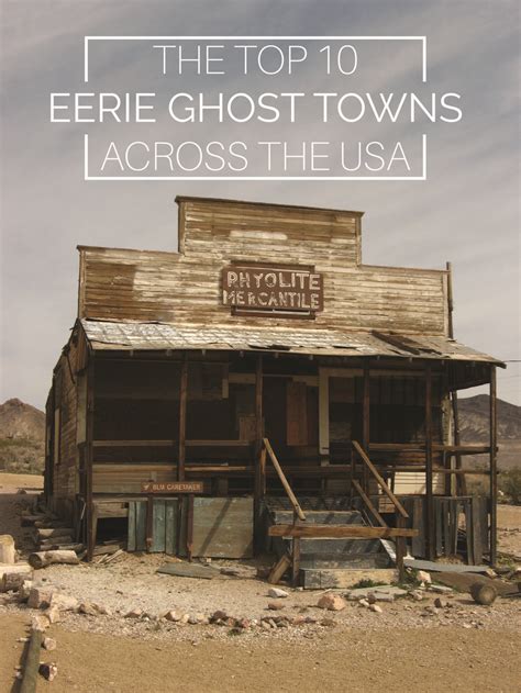 Top Eerie Ghost Towns Across The Usa Ghost Towns Rhyolite Ghost Town