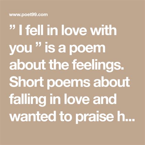 I Fell In Love With You ” Is A Poem About The Feelings Short Poems