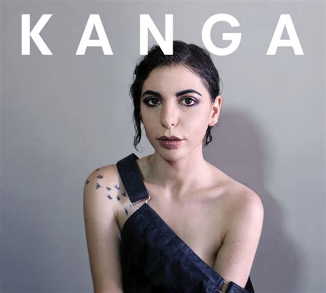 New single godless off you and i will never die (out march 26, 2021 on artoffact records) can be streamed. Kanga InterView: Unapologetically Pop - ReGen Magazine