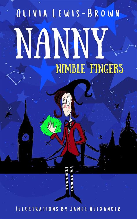 Nanny Nimble Fingers Ebook Lewis Brown Olivia Alexander James Gold Emily Uk