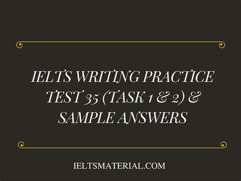 Ielts Writing Practice Test 35 Task 1 And 2 And Sample Answers