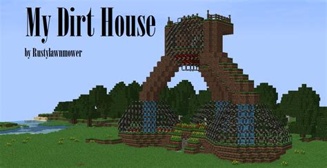 My Dirt House Has Glass In It Minecraft Project