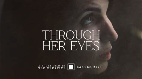Through Her Eyes A Short Film By Tsc Creative Youtube