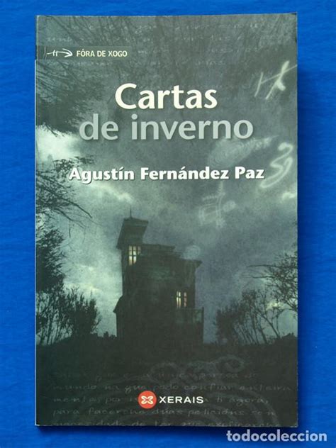O libro que quero recomendar titúlase cartas de inverno, e o seu autor é agustín fernández paz. cartas de inverno. agustín fernández paz. xerai - Comprar ...