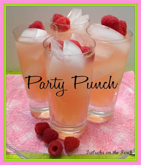 One of the most rewarding things about blogging is the friendships that are formed. Potlucks on the Porch: A Perfect Party Punch