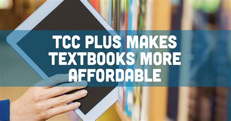 TCC Plus Makes Textbooks More Affordable - Tarrant County College