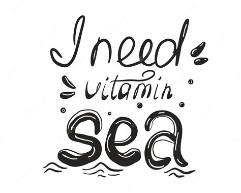 Premium Vector I Need Vitamin Sea Hand Written Lettering Quote Summer