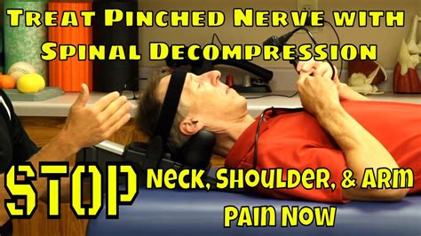 Treat Pinched Nerve With Spinal Decompression Stop Neck Shoulder