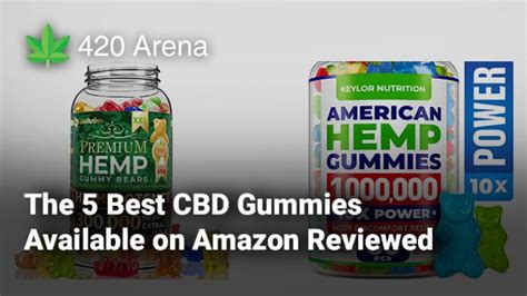 the 5 best cbd gummies available on amazon reviewed