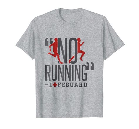 Available in a range of colours and styles for men, women, and everyone. New Shirts - Funny "No Running" - LifeGuard Sayings Tshirts Men Women - T-Shirts
