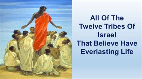 All Of Twelve Tribes Of Israel That Believe Have Everlasting Life