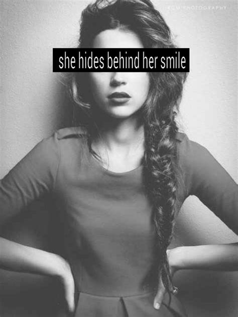 She Hides Behind Her Smile Quotes Quotesgram