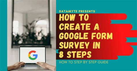 Steps On How To Create A Google Form Survey Datamyte