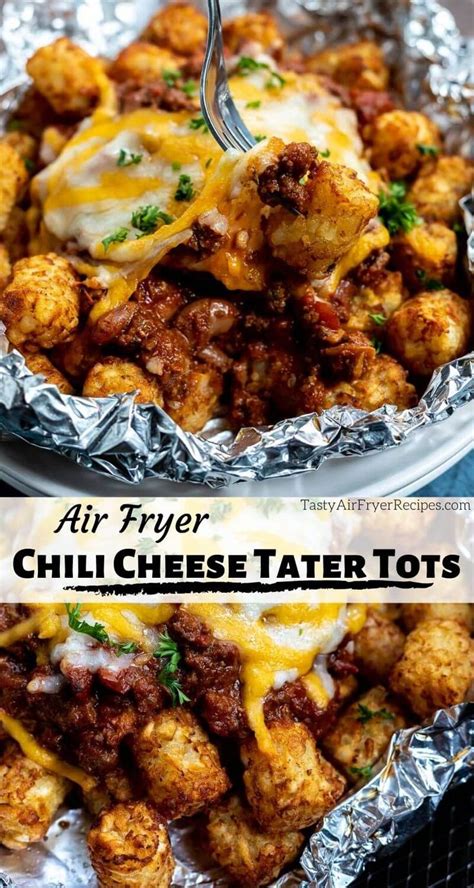 Air Fryer Chili Cheese Tater Tots In Foil With The Title Above It