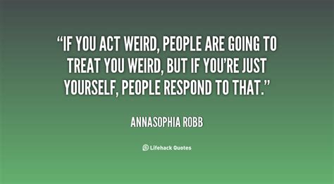 Quotes About Weird People Quotesgram