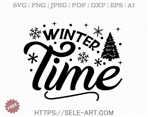 Free Winter Time Svg Free Svg With Seleart