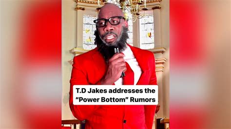 T D Jakes Addresses The “power Bottom” Rumors Explains Why He Was At Diddy Parties Youtube