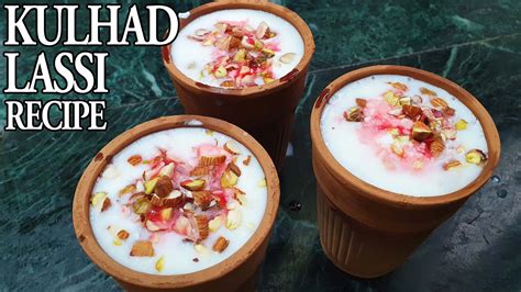 Kulhad Lassi Recipe कुल्लड़ वाली लस्सी Sweet Lassi Recipe At Home