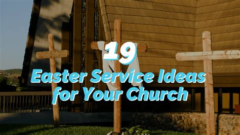 19 Easter Service Ideas To Bring Life To Your Church Reachright