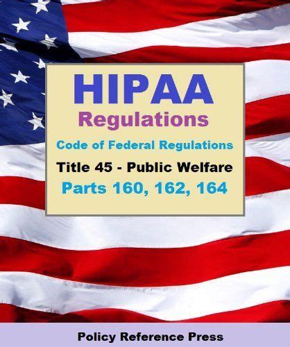 Hipaa Regulations 2012 Edition By United States Government 656